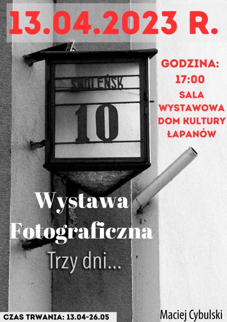 ZAPROSZENIE NA WYSTAWĘ „Trzy dni"