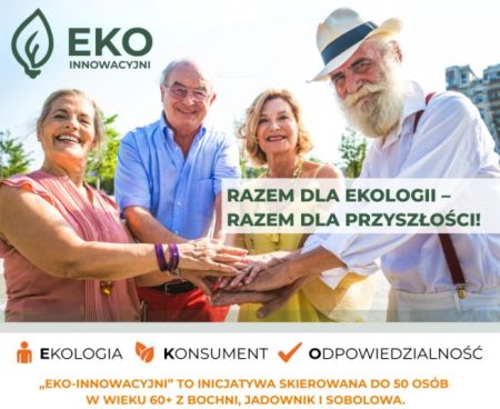EKO – INNOWACYJNI: Nasi seniorzy w akcji!
