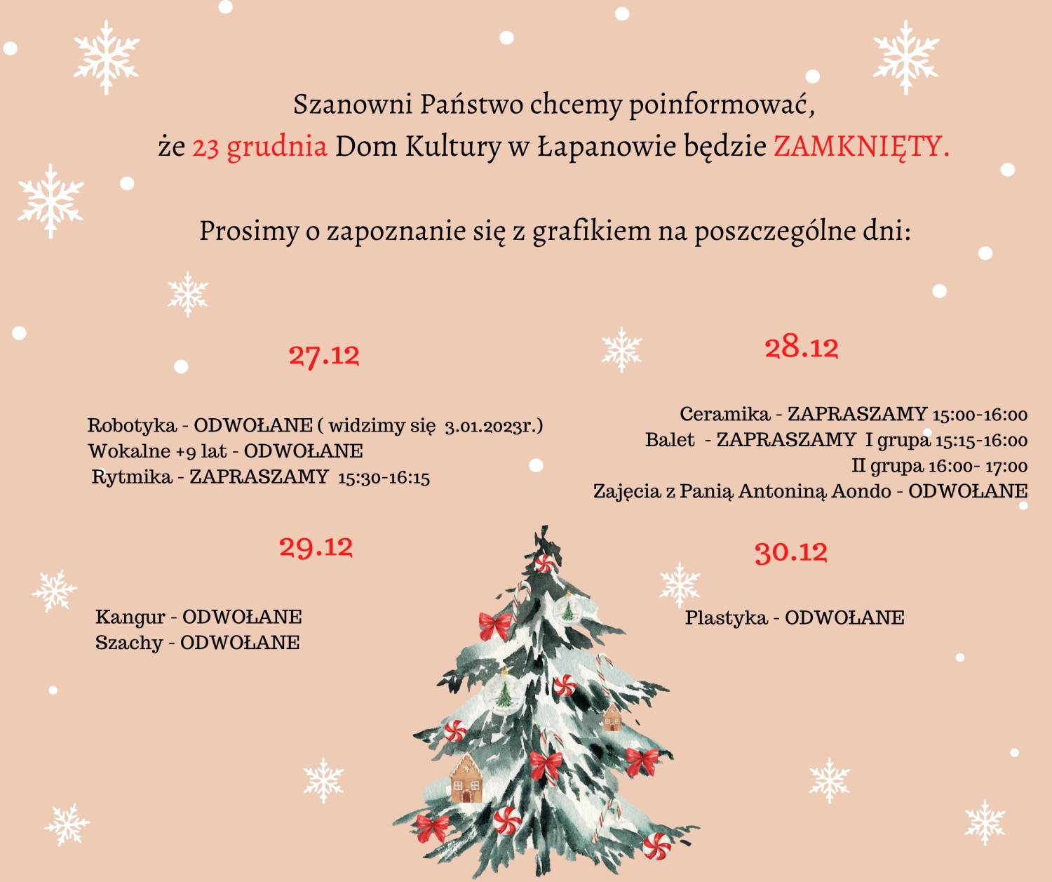 szanowni-panstwo-chcemy-poinformaowac-ze-23-grudnia-dom-kultury-w-lapanowie-bedzie-zamkniety-prosimy-o-zapoznanie-sie-z-grafikiem-na-poszczegolne-dni-2712-robotyka-odwolane-widzimy-sie-3012023r-wokaln-2.jpg